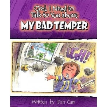 God, I Need To Talk To You About My Bad Temper PB - Susan K Leigh